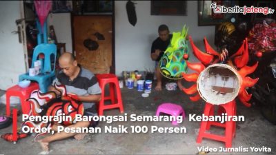 Video Pengrajin Barongsai Semarang Kebanjiran Order, Pesanan Naik Dua Kali Lipat