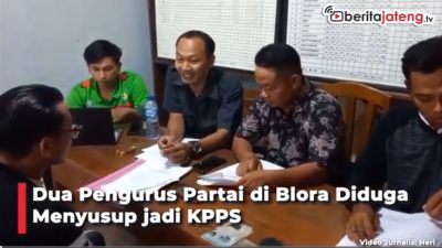 Video Dua Pengurus Partai di Blora Diduga Menyusup jadi KPPS