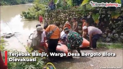 Video Terjebak Banjir, Warga Desa Bergolo Blora Dievakuasi