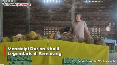 Video Mencicipi Legenda Durian Kholil di Semarang