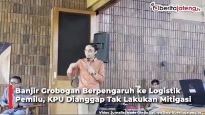 Video Banjir Grobogan Berpengaruh ke Logistik Pemilu, KPU Dianggap Tak Lakukan Mitigasi