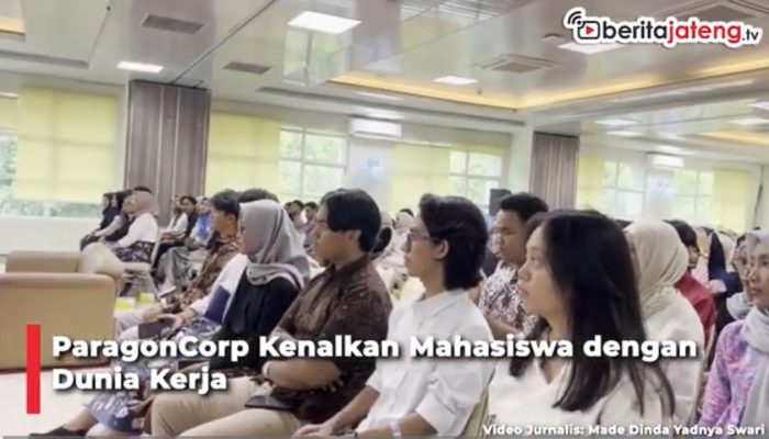 Video ParagonCorp Kenalkan Mahasiswa dengan Dunia Kerja