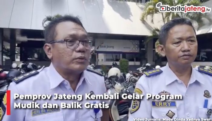 Video Pemprov Jateng Kembali Gelar Program Mudik dan Balik Gratis, Begini Cara Daftarnya