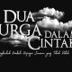 Dua Surga Dalam Cintaku