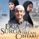 Film Dua Surga Dalam Cintaku
