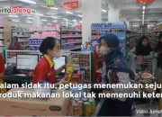 Video Sidak Swalayan, Petugas Temukan Produk Tak Sesuai Ketentuan