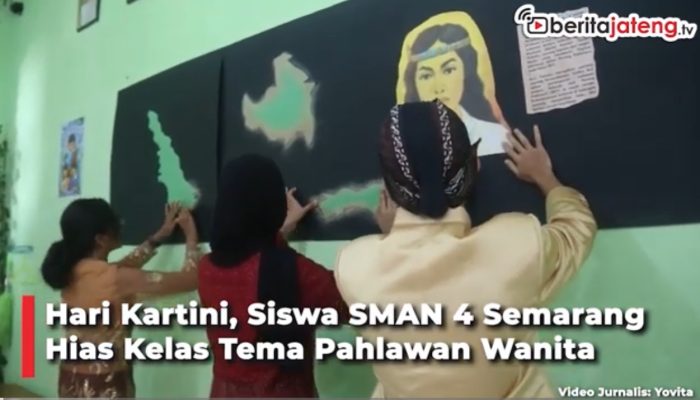 Video Hari Kartini, Siswa SMAN 4 Semarang Hias Ruang Kelas