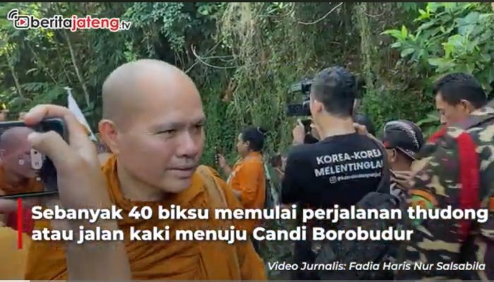Video Biksu Thudong Mulai Ritual Jalan Kaki ke Candi Borobudur