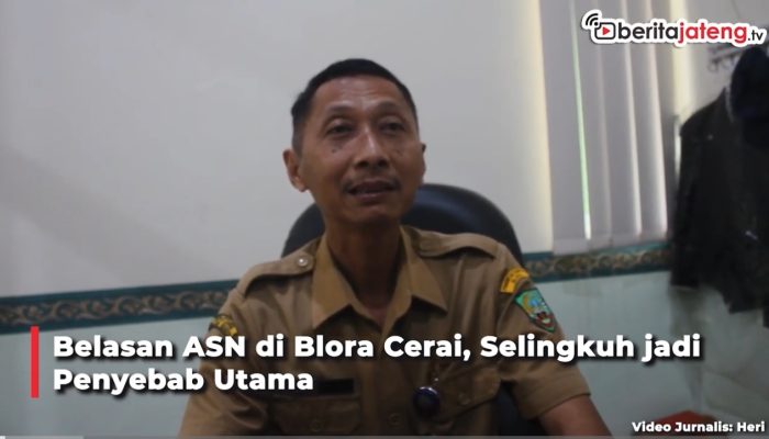 Video Belasan ASN di Blora Cerai, Selingkuh Jadi Penyebab Utama