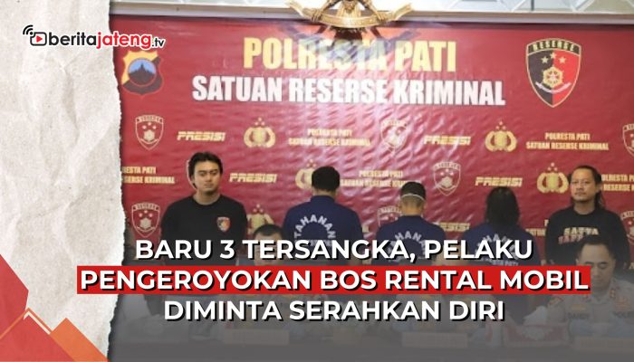 Video Baru 3 Tersangka, Pelaku Pengeroyokan Bos Rental Mobil Diminta Serahkan Diri