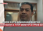 Video Sebut Hanya Konsultasi, Disdik Kota Semarang Bantah Ada Banyak Titip Menitip di PPDB SD