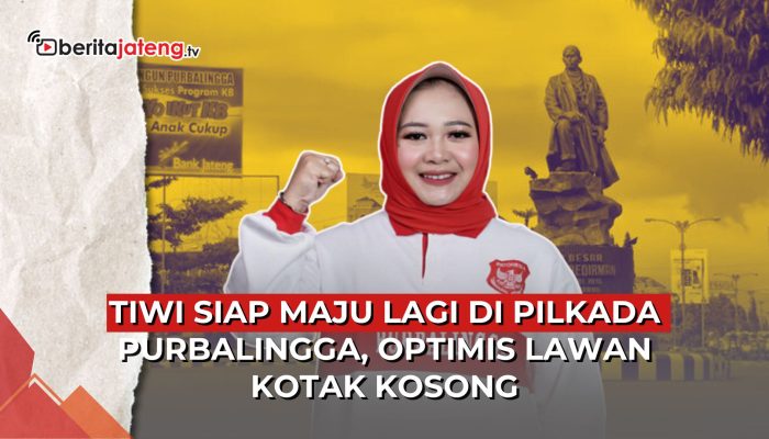 Video Tiwi Siap Maju Lagi di Pilkada Purbalingga, Optimis Lawan Kotak Kosong