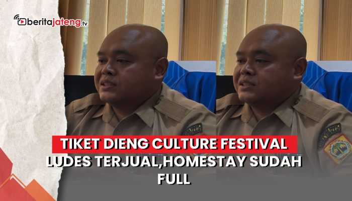 Video Tiket Dieng Culture Festival Ludes Terjual, Homestay Sudah Full