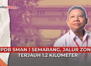 Video PPDB SMAN 1 Semarang, Jalur Zonasi Terjauh 1,2 Kilometer