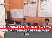Video Nihil Pendaftar, Sekolah Swasta Blora Ini Terpaksa Perpanjang PPDB