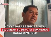 Video Hanya Dapat Sedikit Siswa, Sejumlah SD di Kota Semarang Bakal Dimerger