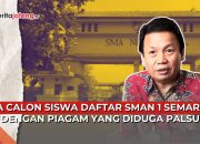 Video Lima Pendaftar SMAN 1 Semarang Diduga Pakai Piagam Palsu Marching Band
