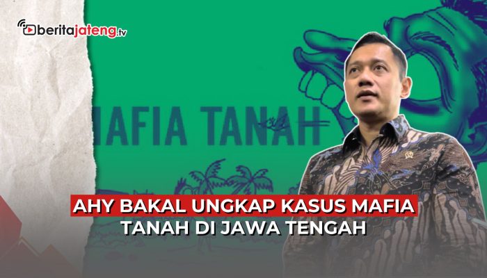 Video AHY Bakal Ungkap Kasus Mafia Tanah di Jawa Tengah