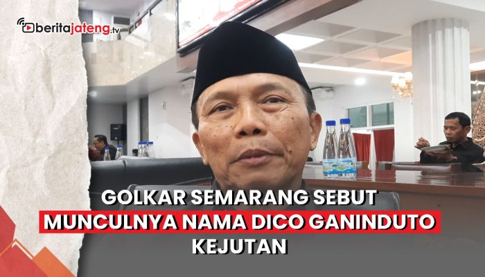 Video Golkar Sebut Munculnya Nama Dico Ganinduto di Pilwalkot Semarang Kejutan