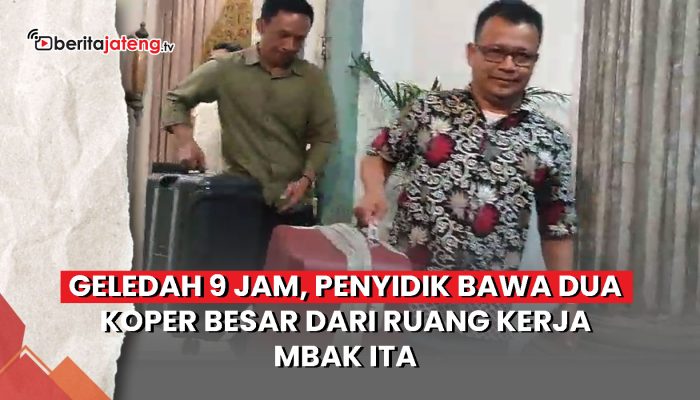Video Geledah 9 Jam, Penyidik Bawa Dua Koper Besar dari Ruang Kerja Mbak Ita