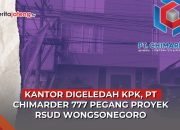 Video Kantor Digeledah KPK, PT Chimarder 777 Diduga Pegang Proyek RSUD Wongsonegoro