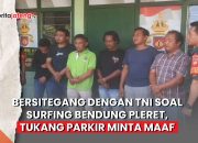 Video Cekcok dengan Anggota TNI Soal Larangan Seluncur di Bendung Pleret, Berujung Tukang Parkir Minta Maaf