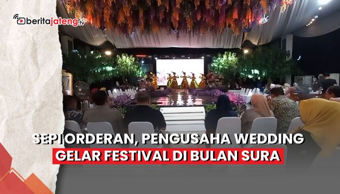 Video Sepi Orderan, Pengusaha Wedding Gelar Festival di Bulan Sura