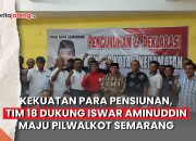 Video Kekuatan Para Pensiunan, Tim 18 Dukung Iswar Aminuddin Maju Pilwalkot Semarang