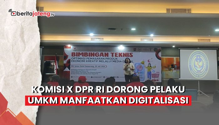 Video Komisi X DPR RI Dorong Pelaku UMKM Manfaatkan Digitalisasi