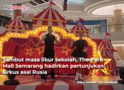 sirkus Rusia The Park Mall Semarang