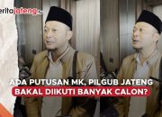 Video Ada Putusan MK, Pilgub Jawa Tengah Bakal Diikuti Banyak Calon?