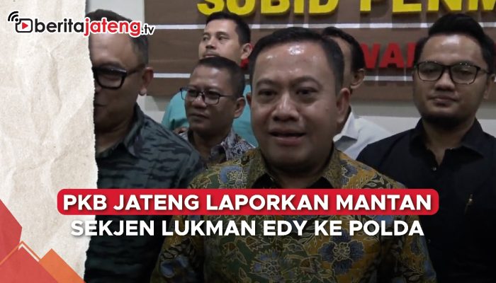 Video PKB Jateng Laporkan Mantan Sekjen Lukman Edy ke Polda