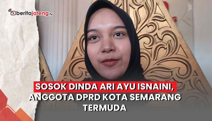 Video Mengenal Dinda Ari Ayu Isnaini, Anggota DPRD Kota Semarang Termuda