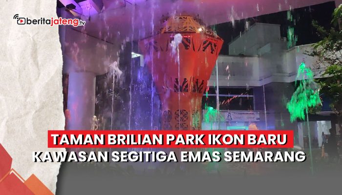 Video Taman Brilian Ikon Baru Kawasan Segitiga Emas Semarang