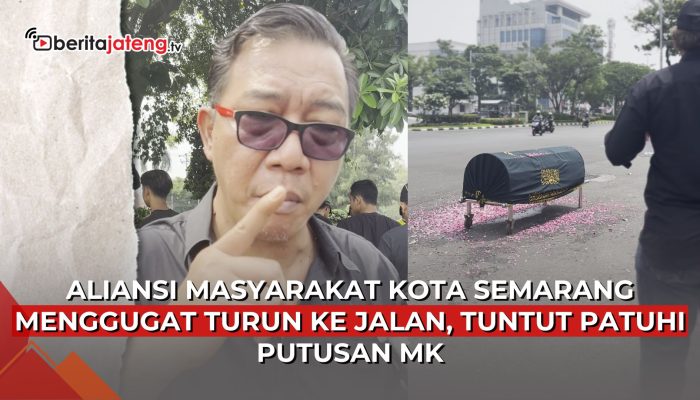 Video Demo Aliansi Masyarakat Kota Semarang Menggugat, Usung Keranda Simbol Matinya Demokrasi
