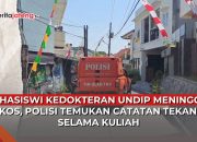 Video Mahasiswi Kedokteran Undip Meninggal di Kos, Polisi Temukan Catatan Dugaan Bullying