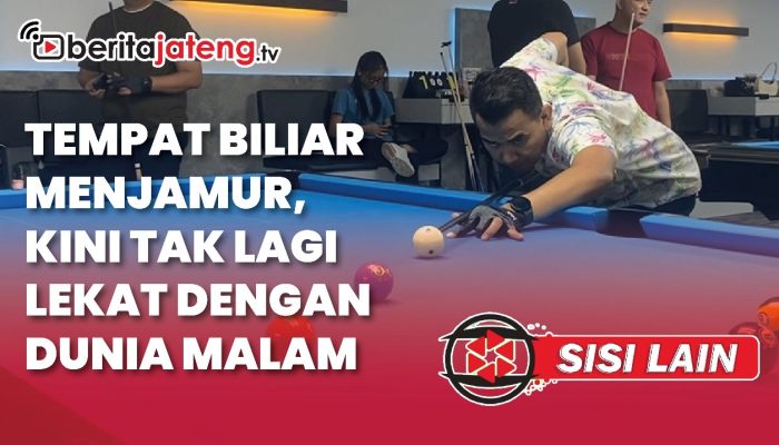 Video Tempat Biliar Bermunculan di Semarang, Sekarang Tanpa Alkohol dan Score Girl