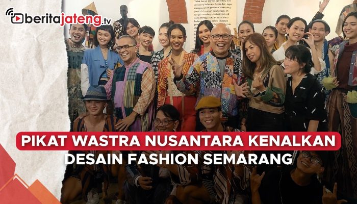Video Event Pikat Wastra Nusantara Kenalkan Desain Fashion Semarang