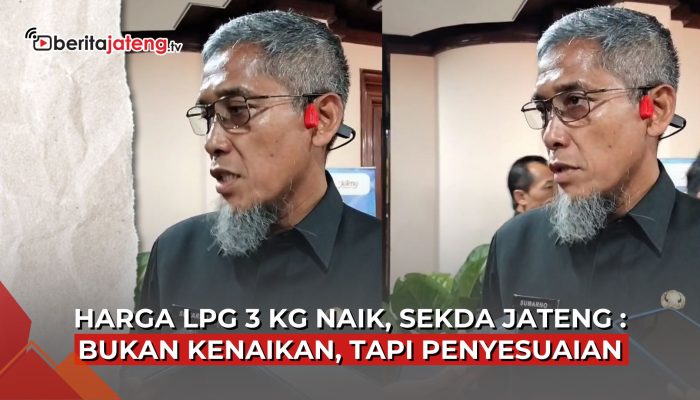 Video Sekda Jateng Sebut Harga Elpiji Tak Naik Tapi Menyesuaikan