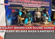 Video Knalpot Brong dan Sound Horeg Dilarang Selama Masa Kampanye Pilkada