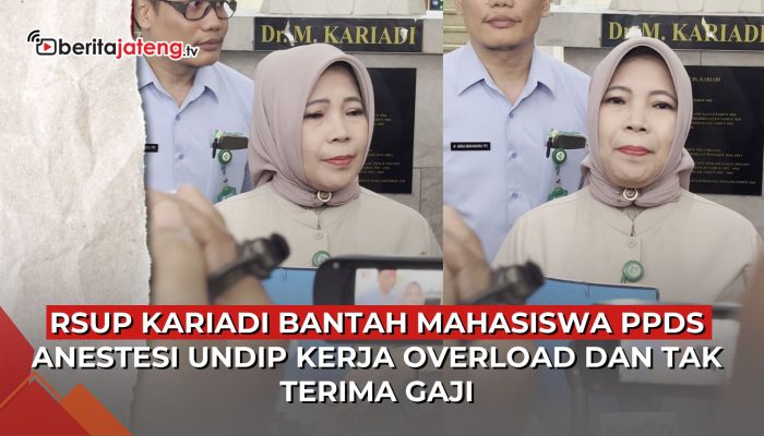 Video RSUP dr Kariadi Bantah Mahasiswa PPDS Kerja Overload, Tapi Stand By 24 Jam untuk Operasi