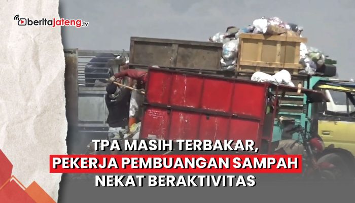 Video TPA Rowosari Masih Terbakar, Pekerja Pembuangan Sampah Nekat Beraktivitas