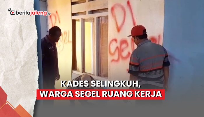 Video Kades Selingkuh, Warga Segel Ruang Kerja