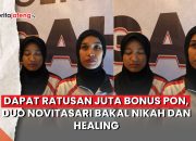 Video Dapat Ratusan Juta Bonus PON, Duo Novitasari Bakal Nikah dan Healing