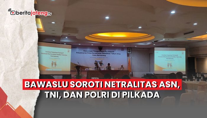 Video Bawaslu Soroti Netralitas ASN, TNI, dan Polri di Pilkada