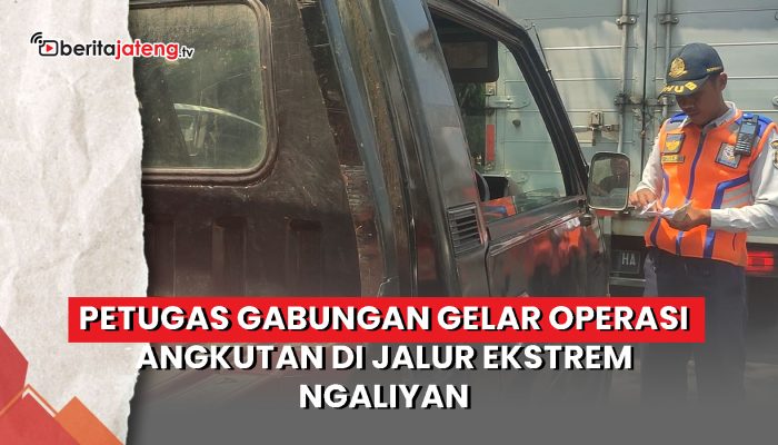 Video Petugas Gabungan Gelar Operasi Angkutan di Jalur Ekstrem Ngaliyan