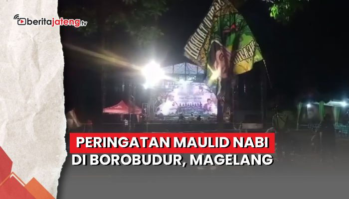 Video Peringatan Maulid Nabi di Borobudur, Magelang