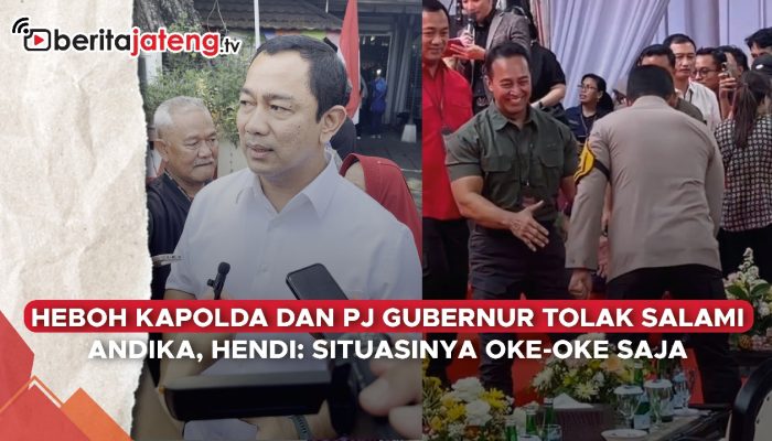 Video Heboh Kapolda dan Pj Gubernur Tolak Salami Andika, Hendi: Situasinya Oke-oke Saja