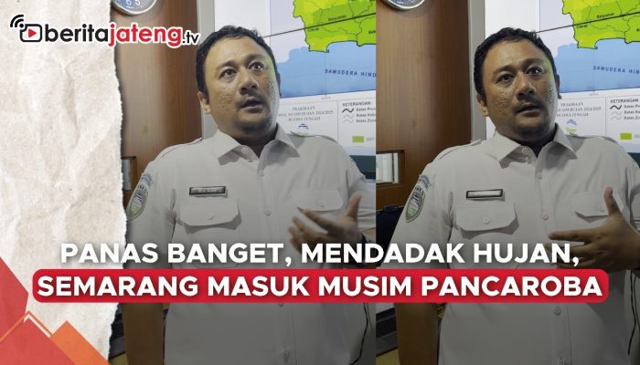 Video Panas Banget Tapi Mendadak Hujan, Semarang Masuk Musim Pancaroba