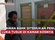 Video Karyawan Bank Ditemukan Tewas Penuh Luka Tusuk di Kamar Kosnya